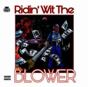 KXNG Crooked - Ridin’ Wit The Blower